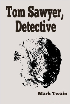 Tom Sawyer, Detective Illustrated