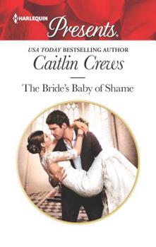Mass Market Paperback The Bride's Baby of Shame Book