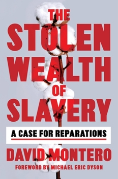 Hardcover The Stolen Wealth of Slavery: A Case for Reparations Book