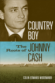 Paperback Country Boy: The Roots of Johnny Cash Book