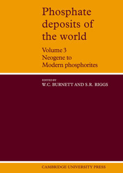 Paperback Phosphate Deposits of the World: Volume 3, Neogene to Modern Phosphorites Book