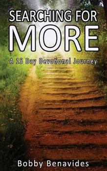 Paperback Searching For More: A 15 Day Devotional Journey Book