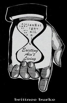 Paperback Existing Ain't Living Book