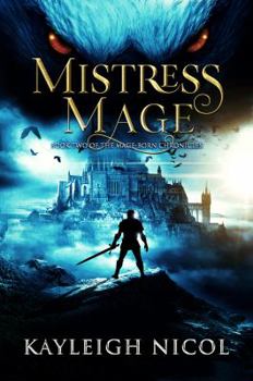 Mistress Mage - Book #2 of the Mage-Born Chronicles