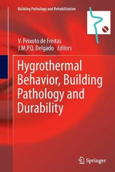 Paperback Hygrothermal Behavior, Building Pathology and Durability Book