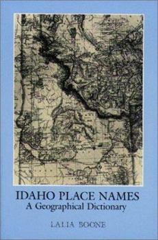 Paperback Idaho Place Names: A Geographical Dictionary Book