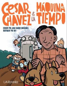 Hardcover C?sar Ch?vez y la M?quina Del Tiempo [Spanish] Book