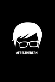 Paperback #feelthebern: Food Journal - Track your Meals - Eat clean and fit - Breakfast Lunch Diner Snacks - Time Items Serving Cals Sugar Pro Book