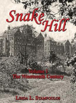 Hardcover Snake Hill Volume I: The Nineteenth Century Book