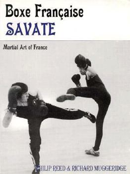 Paperback Boxe Francaise Savate: Martial Art of France Book