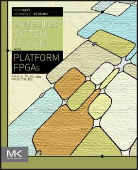 Hardcover Embedded Systems Design with Platform FPGAs: Principles and Practices Book
