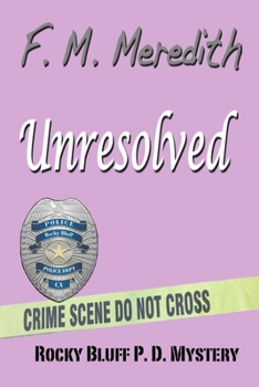 Unresolved - Book #13 of the Rocky Bluff P.D.