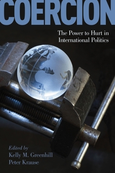 Paperback Coercion: The Power to Hurt in International Politics Book