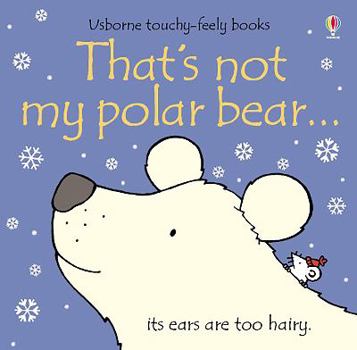 That's Not My Polar Bear... BB - Book  of the That's Not My...