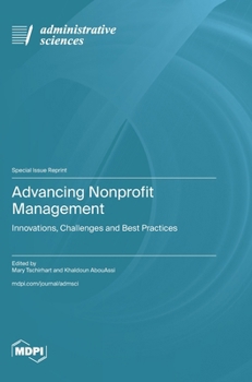 Hardcover Advancing Nonprofit Management: Innovations, Challenges and Best Practices Book