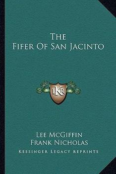 Paperback The Fifer Of San Jacinto Book