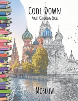 Paperback Cool Down - Adult Coloring Book: Moscow Book
