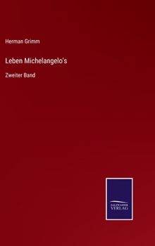 Hardcover Leben Michelangelo's: Zweiter Band [German] Book