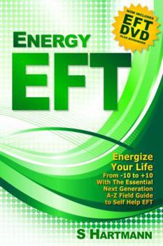 Hardcover Energy Eft (Book and DVD): Next Generation Tapping & Emotional Freedom Techniques Book