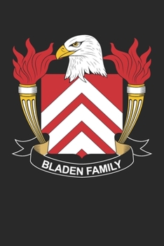 Paperback Bladen: Bladen Coat of Arms and Family Crest Notebook Journal (6 x 9 - 100 pages) Book