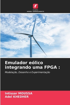 Paperback Emulador eólico integrando uma FPGA [Portuguese] Book