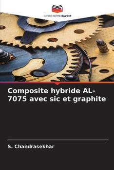 Paperback Composite hybride AL-7075 avec sic et graphite [French] Book