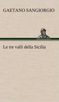 Hardcover Le tre valli della Sicilia [German] Book