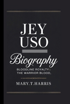 Paperback Jey USO: Bloodline Royalty: The Warrior Blood Book