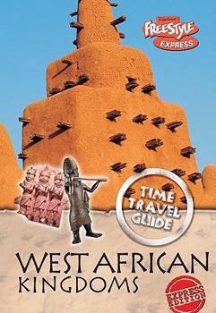 West African Kingdoms (Time Travel Guides) - Book  of the Raintree Freestyle: Time Travel Guides