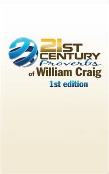 Paperback 21st Century Proverbs of William Craig: 1st edition Book