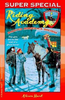 Paperback Haunted Horseback Holiday: Riding Academy Super Special Book