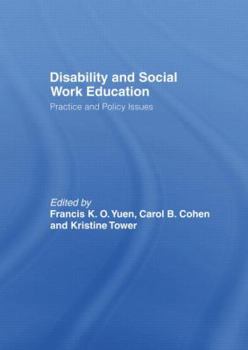 Paperback Disability and Social Work Education: Practice and Policy Issues Book