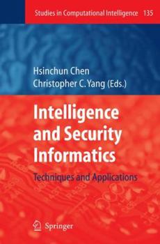 Paperback Intelligence and Security Informatics: Techniques and Applications Book