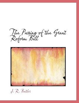 Paperback The Passing of the Great Reform Bill Book
