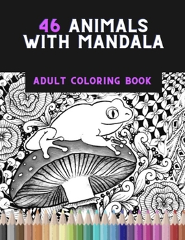 Paperback 46 animals with mandala: adult coloring book