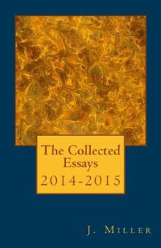 Paperback The Collected Essays, 2014-2015 Book