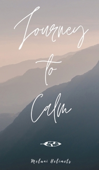 Hardcover Journey to Calm Book
