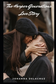 The Harper Generations: Love Story (The Harper Series)