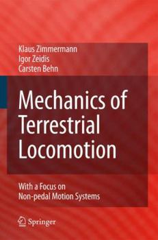 Paperback Mechanics of Terrestrial Locomotion: With a Focus on Non-Pedal Motion Systems Book