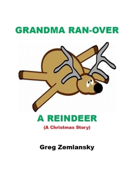 Paperback Grandma Ran-Over A Reindeer Book