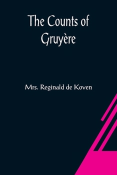 Paperback The Counts of Gruyère Book