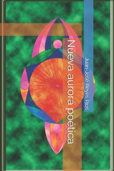 Nueva aurora poética (Spanish Edition)