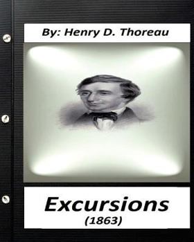 Paperback Excursions (1863) by Henry D. Thoreau (Original Classics) Book