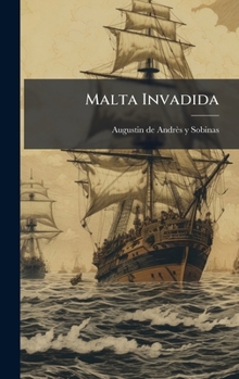 Hardcover Malta Invadida [Spanish] Book