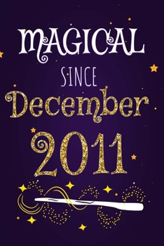 Magical Since December 2011: 120 blank pages of high quality white paper, 6" x 9" cute premium matte cover