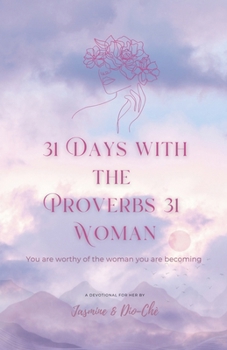 Paperback 31 Days With The Proverbs 31 Woman Book
