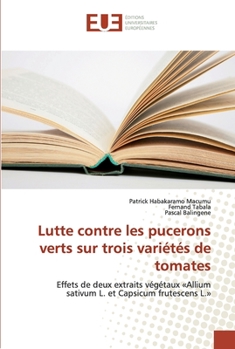 Paperback Lutte contre les pucerons verts sur trois variétés de tomates [French] Book