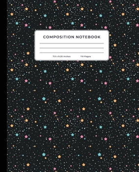 Composition Notebook: Outer Space, Stars, Astronomy, 7.5" x 9.25", Wide Ruled, 110 Pages