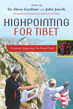 Paperback Highpointing for Tibet: A Journey Supporting The Rowell Fund Book