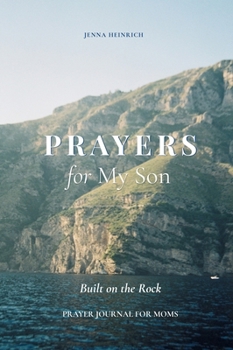 Hardcover Prayers for my Son: Built on the Rock Book
